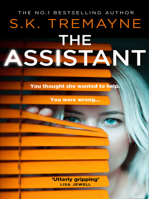 Title details for The Assistant by S. K. Tremayne - Available